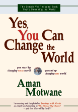 yes you can change the world